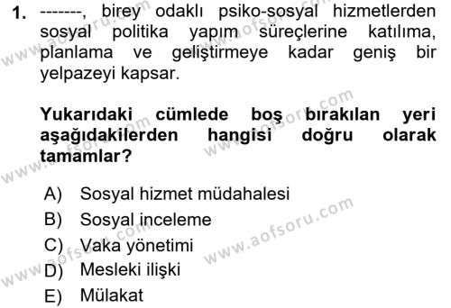 Sosyal Hizmete Giriş Dersi 2021 - 2022 Yılı Yaz Okulu Sınavı 1. Soru