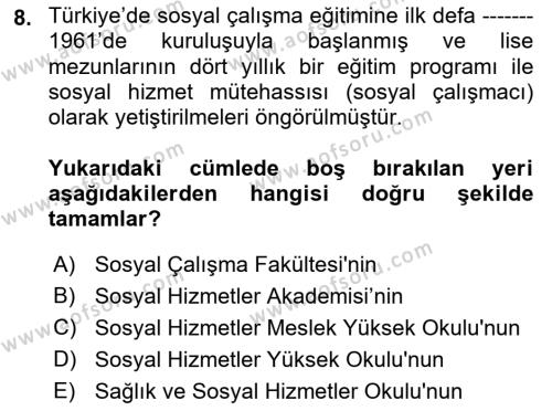 Sosyal Hizmete Giriş Dersi 2022 - 2023 Yılı (Vize) Ara Sınavı 8. Soru