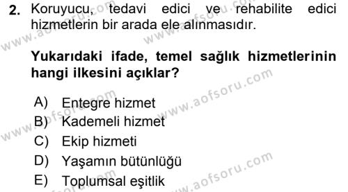 Temel Sağlık Hizmetleri Dersi 2016 - 2017 Yılı (Vize) Ara Sınavı 2. Soru