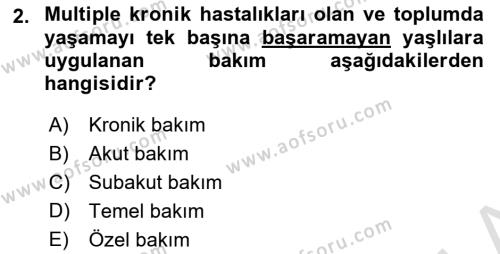 Temel Bakım Hizmetleri Dersi 2021 - 2022 Yılı (Vize) Ara Sınavı 2. Soru