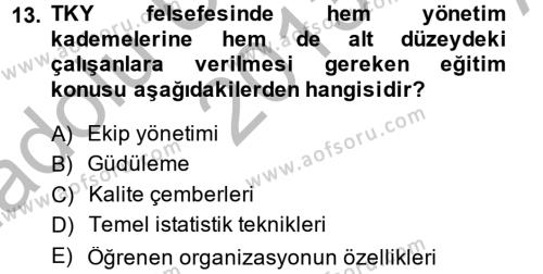 Sosyal Hizmet Yönetimi Dersi 2013 - 2014 Yılı (Vize) Ara Sınavı 13. Soru