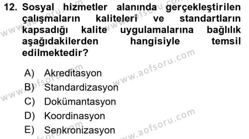 Sosyal Hizmet Yönetimi Dersi 2021 - 2022 Yılı (Vize) Ara Sınavı 12. Soru