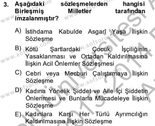 Sosyal Hizmet Mevzuatı Dersi 2013 - 2014 Yılı (Vize) Ara Sınavı 3. Soru
