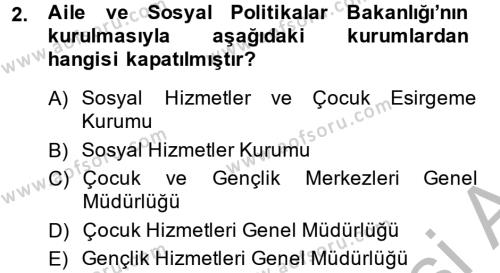Sosyal Hizmet Mevzuatı Dersi 2013 - 2014 Yılı (Final) Dönem Sonu Sınavı 2. Soru