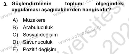 Sosyal Hizmet Kuram Ve Yaklaşımları Dersi 2021 - 2022 Yılı (Final) Dönem Sonu Sınavı 3. Soru