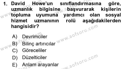 Sosyal Hizmet Kuram Ve Yaklaşımları Dersi 2021 - 2022 Yılı Yaz Okulu Sınavı 1. Soru