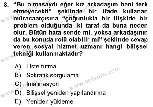 Sosyal Hizmet Kuram Ve Yaklaşımları Dersi 2021 - 2022 Yılı Yaz Okulu Sınavı 8. Soru