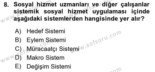 Sosyal Hizmet Kuram Ve Yaklaşımları Dersi 2022 - 2023 Yılı (Vize) Ara Sınavı 8. Soru