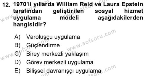 Sosyal Hizmet Kuram Ve Yaklaşımları Dersi 2022 - 2023 Yılı (Final) Dönem Sonu Sınavı 12. Soru