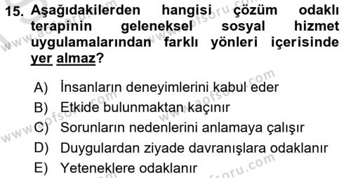 Sosyal Hizmet Kuram Ve Yaklaşımları Dersi 2022 - 2023 Yılı (Final) Dönem Sonu Sınavı 15. Soru