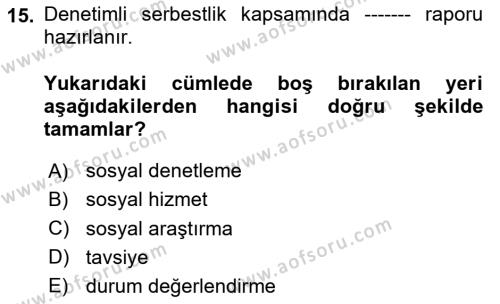 Sosyal Hizmette Kayıt Tutma Ve Rapor Yazma Dersi 2020 - 2021 Yılı Yaz Okulu Sınavı 15. Soru