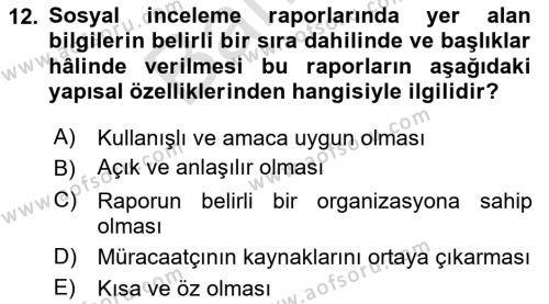 Sosyal Hizmette Kayıt Tutma Ve Rapor Yazma Dersi 2021 - 2022 Yılı (Final) Dönem Sonu Sınavı 12. Soru