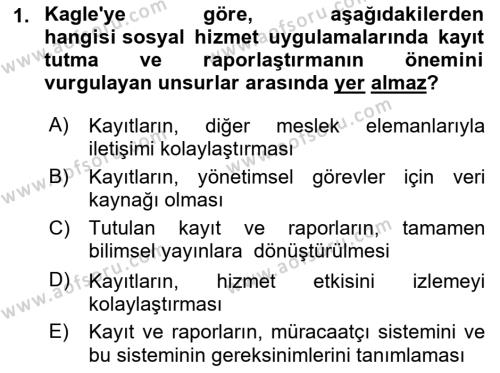 Sosyal Hizmette Kayıt Tutma Ve Rapor Yazma Dersi 2021 - 2022 Yılı Yaz Okulu Sınavı 1. Soru