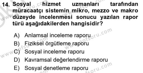 Sosyal Hizmette Kayıt Tutma Ve Rapor Yazma Dersi 2021 - 2022 Yılı Yaz Okulu Sınavı 14. Soru