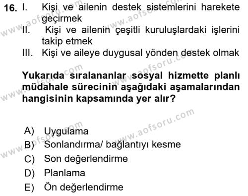 Sosyal Hizmette Kayıt Tutma Ve Rapor Yazma Dersi 2022 - 2023 Yılı Yaz Okulu Sınavı 16. Soru