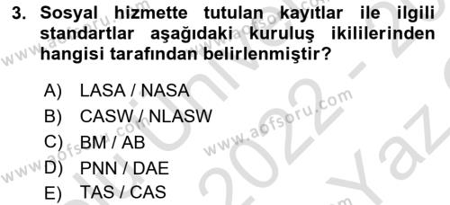 Sosyal Hizmette Kayıt Tutma Ve Rapor Yazma Dersi 2022 - 2023 Yılı Yaz Okulu Sınavı 3. Soru