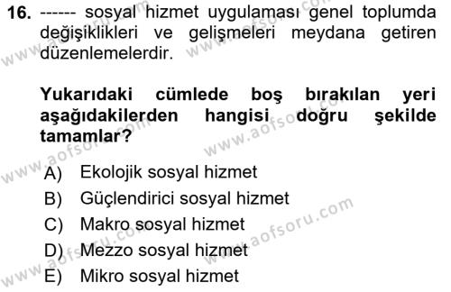 Yaşlılarla Sosyal Hizmet Dersi 2023 - 2024 Yılı (Vize) Ara Sınavı 16. Soru