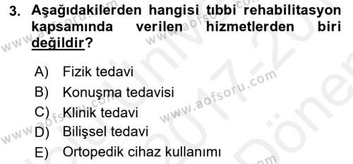 Engellilerle Sosyal Hizmet Dersi 2017 - 2018 Yılı (Final) Dönem Sonu Sınavı 3. Soru