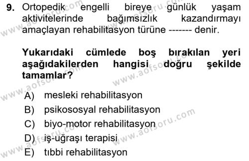 Engellilerle Sosyal Hizmet Dersi 2017 - 2018 Yılı (Final) Dönem Sonu Sınavı 9. Soru