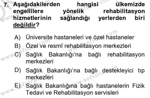 Engellilerle Sosyal Hizmet Dersi 2020 - 2021 Yılı Yaz Okulu Sınavı 7. Soru