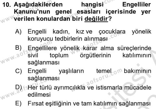 Engellilerle Sosyal Hizmet Dersi 2021 - 2022 Yılı (Final) Dönem Sonu Sınavı 10. Soru