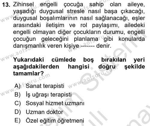 Engellilerle Sosyal Hizmet Dersi 2021 - 2022 Yılı (Final) Dönem Sonu Sınavı 13. Soru