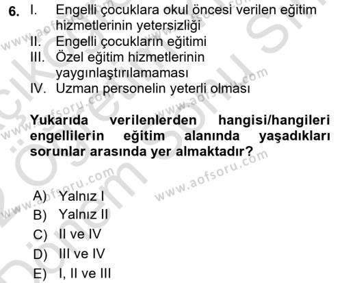 Engellilerle Sosyal Hizmet Dersi 2021 - 2022 Yılı (Final) Dönem Sonu Sınavı 6. Soru