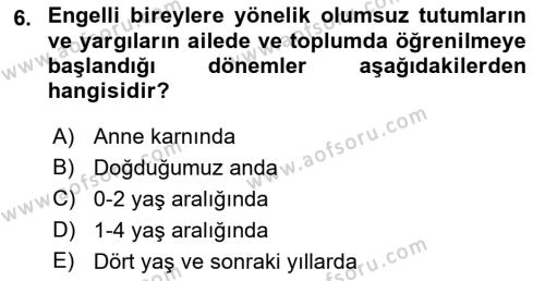 Engellilerle Sosyal Hizmet Dersi 2021 - 2022 Yılı Yaz Okulu Sınavı 6. Soru