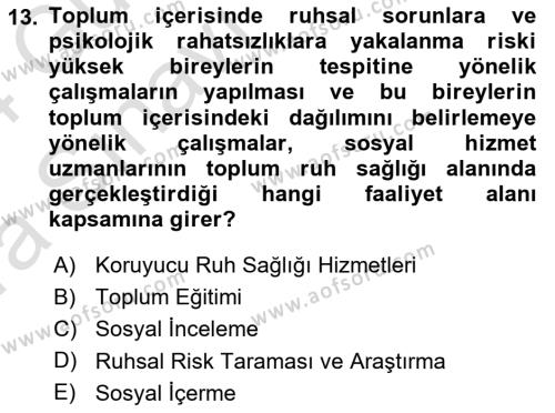 Tıbbi Ve Psikiyatrik Sosyal Hizmet Dersi 2023 - 2024 Yılı (Vize) Ara Sınavı 13. Soru