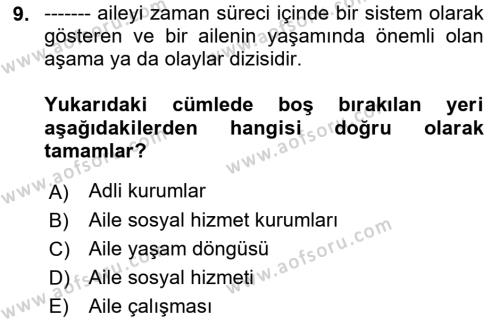 Aile Ve Çocukla Sosyal Hizmet Dersi 2018 - 2019 Yılı 3 Ders Sınavı 9. Soru