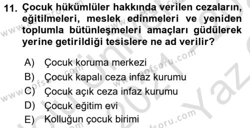 Aile Ve Çocukla Sosyal Hizmet Dersi 2021 - 2022 Yılı Yaz Okulu Sınavı 11. Soru