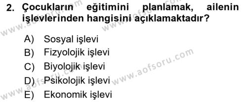 Aile Ve Çocukla Sosyal Hizmet Dersi 2021 - 2022 Yılı Yaz Okulu Sınavı 2. Soru