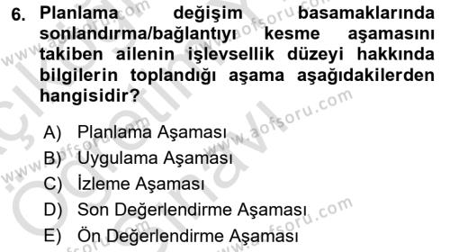 Aile Ve Çocukla Sosyal Hizmet Dersi 2021 - 2022 Yılı Yaz Okulu Sınavı 6. Soru