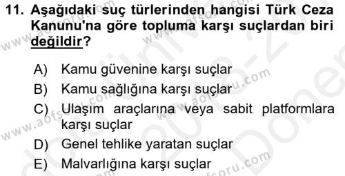 Sokak Sosyal Hizmeti Ve Adli Sosyal Hizmet Dersi 2018 - 2019 Yılı (Final) Dönem Sonu Sınavı 11. Soru