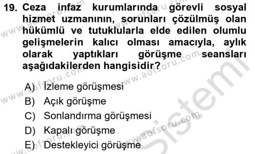 Sokak Sosyal Hizmeti Ve Adli Sosyal Hizmet Dersi 2020 - 2021 Yılı Yaz Okulu Sınavı 19. Soru