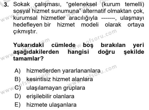 Sokak Sosyal Hizmeti Ve Adli Sosyal Hizmet Dersi 2020 - 2021 Yılı Yaz Okulu Sınavı 3. Soru