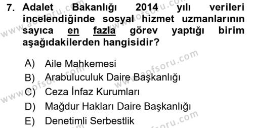 Sokak Sosyal Hizmeti Ve Adli Sosyal Hizmet Dersi 2020 - 2021 Yılı Yaz Okulu Sınavı 7. Soru