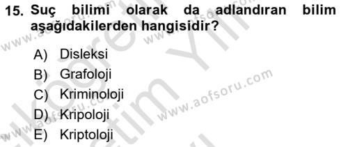 Sokak Sosyal Hizmeti Ve Adli Sosyal Hizmet Dersi 2022 - 2023 Yılı Yaz Okulu Sınavı 15. Soru