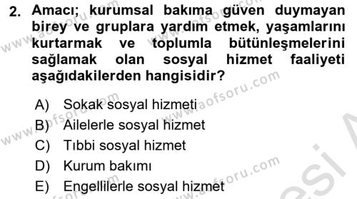 Sokak Sosyal Hizmeti Ve Adli Sosyal Hizmet Dersi 2022 - 2023 Yılı Yaz Okulu Sınavı 2. Soru