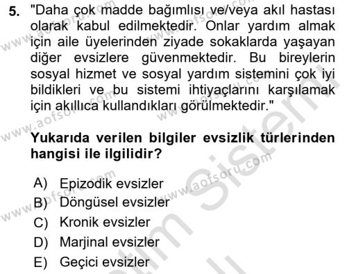 Sokak Sosyal Hizmeti Ve Adli Sosyal Hizmet Dersi 2022 - 2023 Yılı Yaz Okulu Sınavı 5. Soru