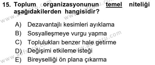 Toplumla Sosyal Hizmet Dersi 2020 - 2021 Yılı Yaz Okulu Sınavı 15. Soru