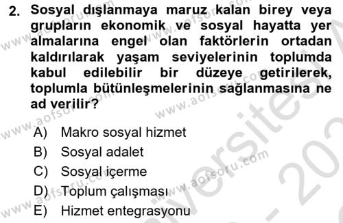 Toplumla Sosyal Hizmet Dersi 2020 - 2021 Yılı Yaz Okulu Sınavı 2. Soru