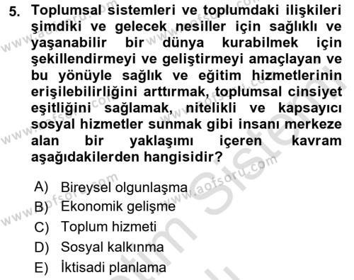 Toplumla Sosyal Hizmet Dersi 2021 - 2022 Yılı Yaz Okulu Sınavı 5. Soru