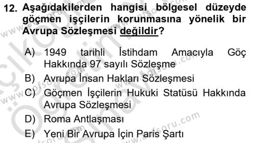 Göçmen Ve Sığınmacılarla Sosyal Hizmet Dersi 2020 - 2021 Yılı Yaz Okulu Sınavı 12. Soru