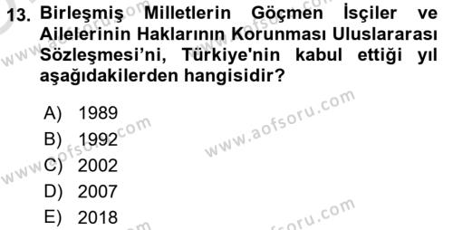 Göçmen Ve Sığınmacılarla Sosyal Hizmet Dersi 2020 - 2021 Yılı Yaz Okulu Sınavı 13. Soru