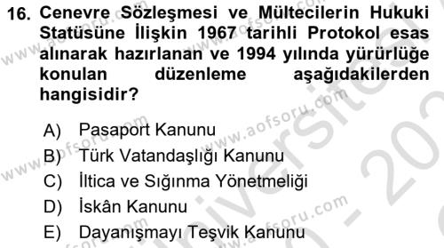 Göçmen Ve Sığınmacılarla Sosyal Hizmet Dersi 2020 - 2021 Yılı Yaz Okulu Sınavı 16. Soru