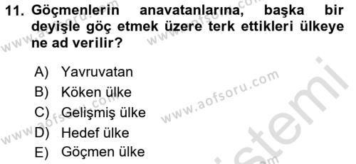 Göçmen Ve Sığınmacılarla Sosyal Hizmet Dersi 2021 - 2022 Yılı (Vize) Ara Sınavı 11. Soru