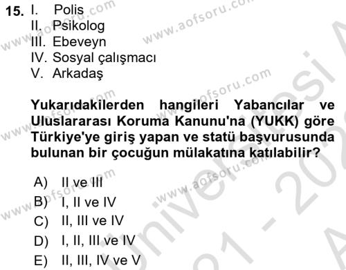 Göçmen Ve Sığınmacılarla Sosyal Hizmet Dersi 2021 - 2022 Yılı (Vize) Ara Sınavı 15. Soru