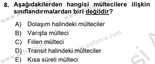 Göçmen Ve Sığınmacılarla Sosyal Hizmet Dersi 2021 - 2022 Yılı (Vize) Ara Sınavı 8. Soru