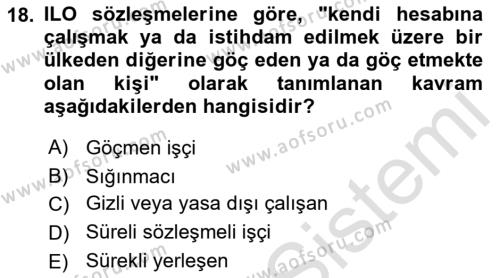 Göçmen Ve Sığınmacılarla Sosyal Hizmet Dersi 2021 - 2022 Yılı Yaz Okulu Sınavı 18. Soru